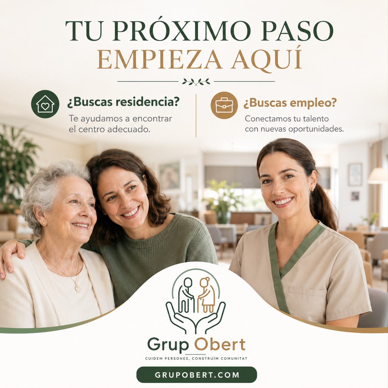 Grup Obert · Tu próximo paso empieza aquí. ¿Buscas residencia? Te ayudamos a encontrar el centro adecuado. ¿Buscas empleo? Conectamos tu talento con nuevas oportunidades.